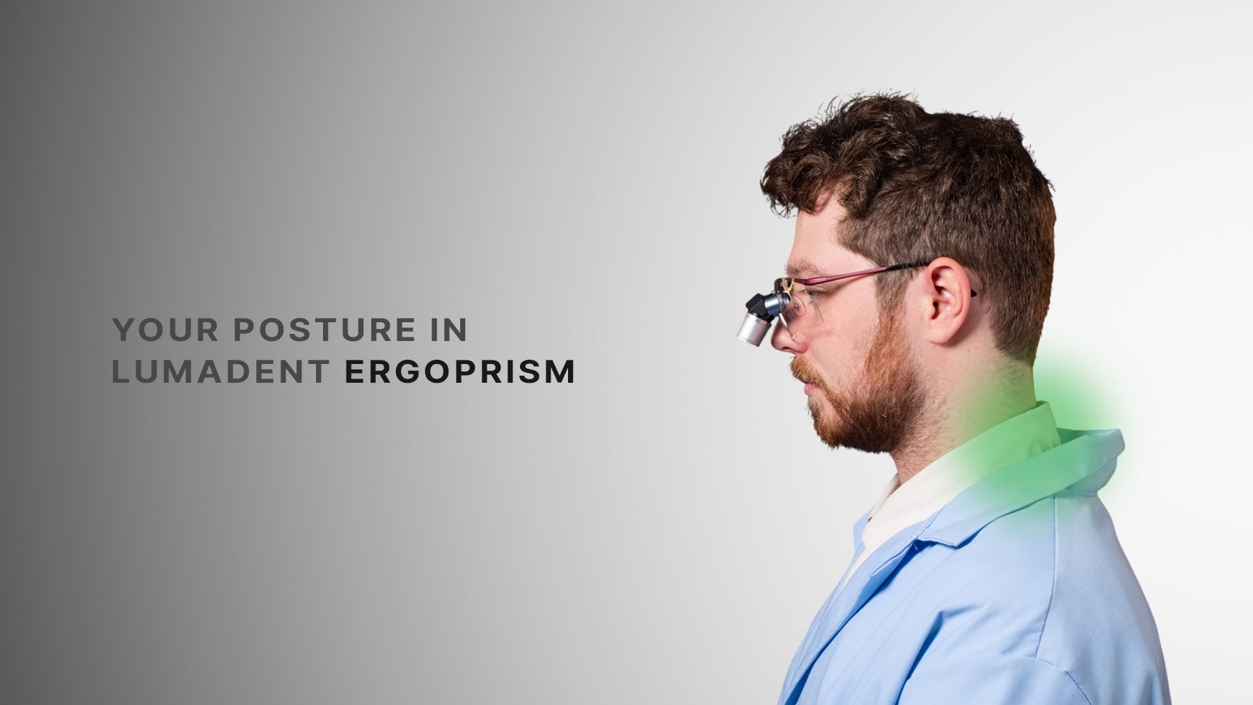 Image Displaying Ergonomic Posture with Ergonomic Loupes.